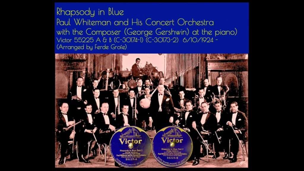 Rhapsody in Blue with Paul Whiteman’s orchestra